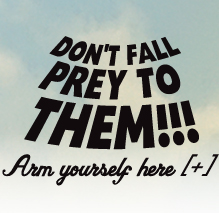 Don't Fall Prey To Them!!!
